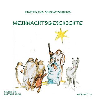 Weihnachtsgeschichte, Buch mit CD